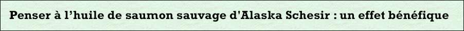 huile de saumon sauvage 